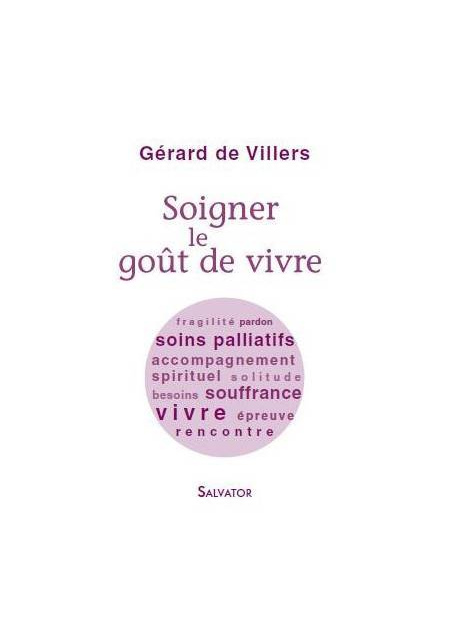 soigner le goût de vivre